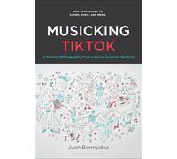 Musicking TikTok: A Musical Ethnography from a Glocal Austrian Context