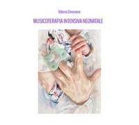Musicoterapia intensiva neonatale