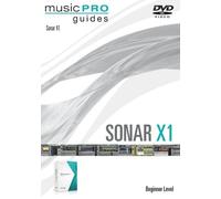 Musicpro Guides: Sonar X1 - Beginner Level