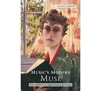 Music's Modern Muse : A Life of Winnaretta Singer, Princesse de Polignac: 22