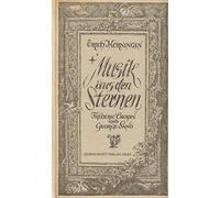 Musik aus den Sternen : Frédéric Chopin u. George Sand.
