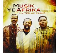 Musik Ye Afrika - United We Stand