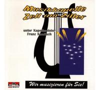 Musikkapelle Zell am Ziller Wir Musizieren Für Sie (CD)