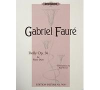 Musikverlag C.F. Peters Ltd. & Co. KG Dolly Suite OP 56 - Arangiamento per pianoforte a 4 mani [Note musicali/spartito] compositore: FAURE Gabriel