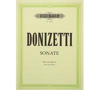 Musikverlag C.F. Peters Ltd. & Co. KG Sonate C-DUR - arrangiamento per flauto traverso - Pianoforte [Note musicali] Compositore: DONIZETTI Gaetano
