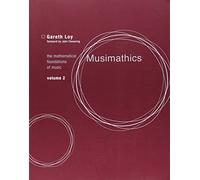 [(Musimathics: Volume 2: The Mathematical Foundations of Music)] [Author: Gareth Loy] published on (September, 2011)