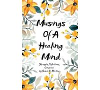 Musings of a Healing Mind Struggles, Reflections, Conqueror