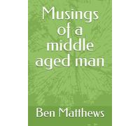 Musings of a middle aged man