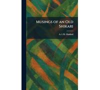 Musings of an Old Shikari