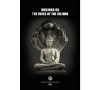 Musings on The Voice of the Silence