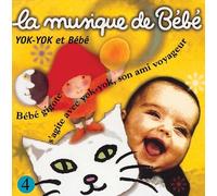 Musique de Bebe - Musique De Bebe : Yok, Yok Et Bebe