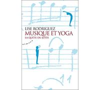 Musique et yoga: La quête du juste