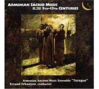 Musique sacrée arménienne du 5-13e siècles. Taragan, Erkanyan.