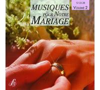 Musiques pour notre Mariage Vol. 2