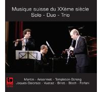 Musiques Suisse Du XXeme Siecle: Solo, Duo, Trio - AA.VV. (Audio Cd)