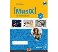 MusiX 2 (Ausgabe ab 2019) Arbeitsheft 2 inkl. Helbling Media App: Das Kursbuch Musik 2
