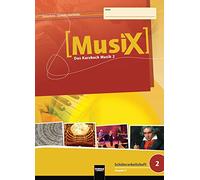 MusiX 2. Schülerarbeitsheft. Allg. Ausgabe D: Klasse 7/8