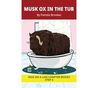 Musk Ox In The Tub Chapter Book: Decodable Chapter Book Series for Students Learning to Read. For Beginning Readers and Students with Dyslexia. (Step 4 Consonant Blends): 19