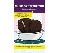 Musk Ox in the Tub: Short Decodable Books Prepare Students for Reading DOG ON A LOG Decodable Chapter Books. For Beginning Readers and Students with Dyslexia. (Step 4-Consonant Blends): 19