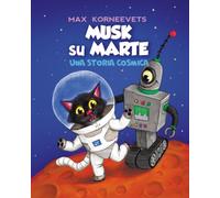 MUSK su MARTE: Una Storia Cosmica