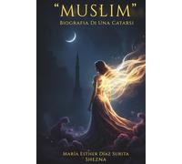 MUSLIM: BIOGRAFIA DI UNA CATARSI