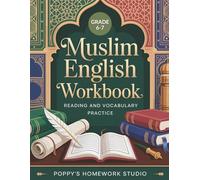 Muslim English Workbook Grades for 6-7 Students (Ages 11-13): Middle School ELA Reading Comprehension & Vocabulary Practice with Passages, Text ... Character Themes (Common Core Aligned)