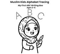 Muslim Kids Alphabet Tracing Workbook: My First ABC Writing Book for Preschool Ages 3-6 | Line Practice • Uppercase & Lowercase Letters
