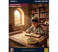 Muslim Legacy Series: Islamic History Grade 4 - Teacher Manual: Rightly Guided Caliphs