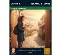 Muslim Legacy Series: Islamic Studies Grade 5 - Student Textbook: Muslim Identity