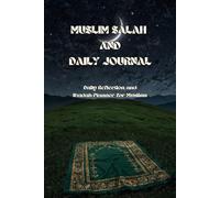 MUSLIM SALAH TRACKER BOOK | Muslim Daily Journal & Salat Tracker: Islamic Prayer Tracker, Qur’an Recitation & Memorization Log, Daily Reflection and Ibadah Planner for Muslims (Undated, 6” x 9”)