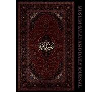 MUSLIM SALAT TRACKER BOOK | Muslim Daily Journal & Salat Tracker: Islamic Prayer Tracker, Qur’an Recitation & Memorization Log, Daily Reflection and Ibadah Planner for Muslims (Undated, 8.5” x 11”)