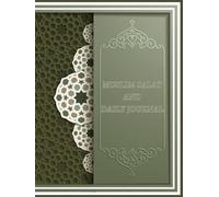 MUSLIM SALAT TRACKER BOOK | Muslim Daily Journal & Salat Tracker: Islamic Prayer Tracker, Qur’an Recitation & Memorization Log, Daily Reflection and Ibadah Planner for Muslims (Undated, 8.5” x 11”)