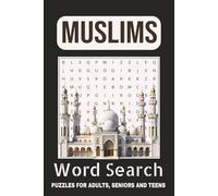 Muslim Word Search Puzzle Book: Word Searches With Easy to Read Print about Islam, Islamic Words and Islamic Names and More [ 6×9 inches, 110 pages ] ... Gift for Vacations, Holidays and Free Times.