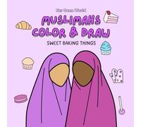 Muslimahs Color & Draw: Sweet Baking Things