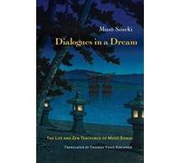 Muso Soseki Dialogues in a Dream (Tascabile)