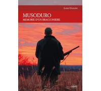 Musoduro. Racconti di caccia. Nuova ediz.