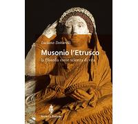 Musonio l'etrusco. La filosofia come scienza di vita