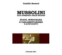 Mussolini alla conquista delle Baleari e altri scritti