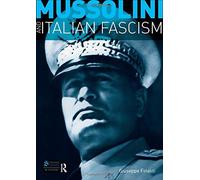 [(Mussolini and Italian Fascism)] [Author: Giuseppe Finaldi] published on (July, 2008)