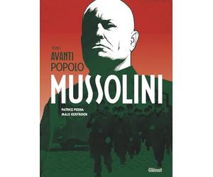Mussolini, avanti popolo: Tome 1