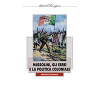 Mussolini, gli ebrei e la politica coloniale - 2022 - Pagine