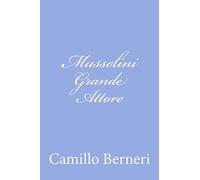 Mussolini Grande Attore