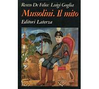 Mussolini. Il mito