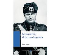 Mussolini, il primo fascista