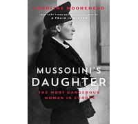 Caroline Moorehead Mussolini's Daughter (Copertina rigida)