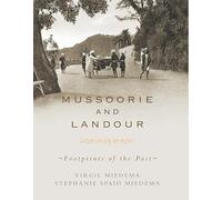Mussoorie & Landour: Footprints of the Past