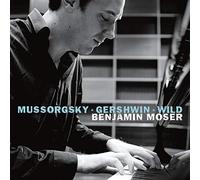 Mussorgsky/ Moser - Benjamin Moser Plays