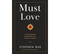 Must Love: 5 Non Negotiable Standards for Love That Lasts a Lifetime
