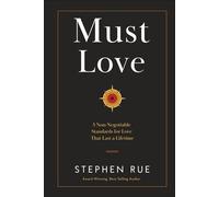 Must Love: 5 Non Negotiable Standards for Love That Lasts a Lifetime