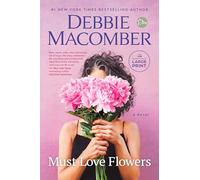 Debbie Macomber Must Love Flowers (Tascabile)